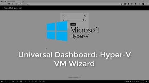 Universal Dashboard - Hyper-V VM Wizard