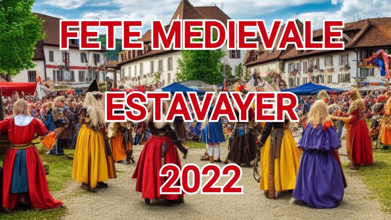 Fête médiévale Estavayer 2022