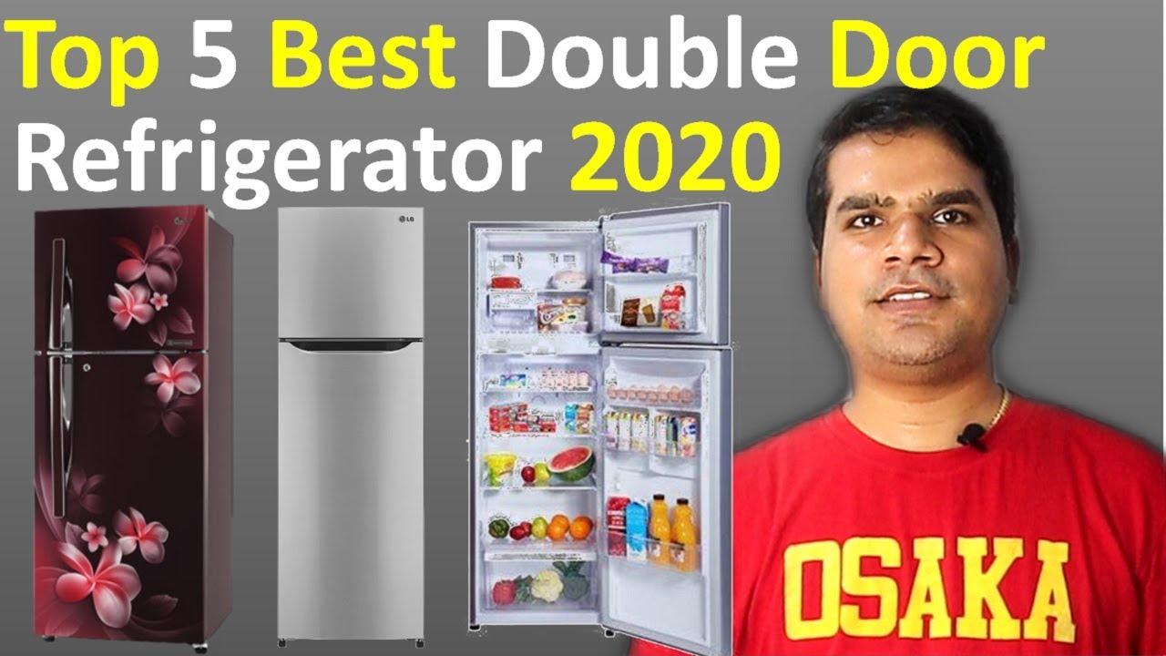 Top 5 Double Door Refrigerator 2020 In India Best Refrigerator To Buy In 2020 Youtube