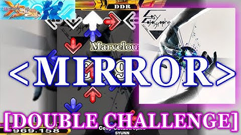 [MIRROR] DDR A - Cosy Catastrophe [DOUBLE CHALLENGE] 譜面確認＋クラップ