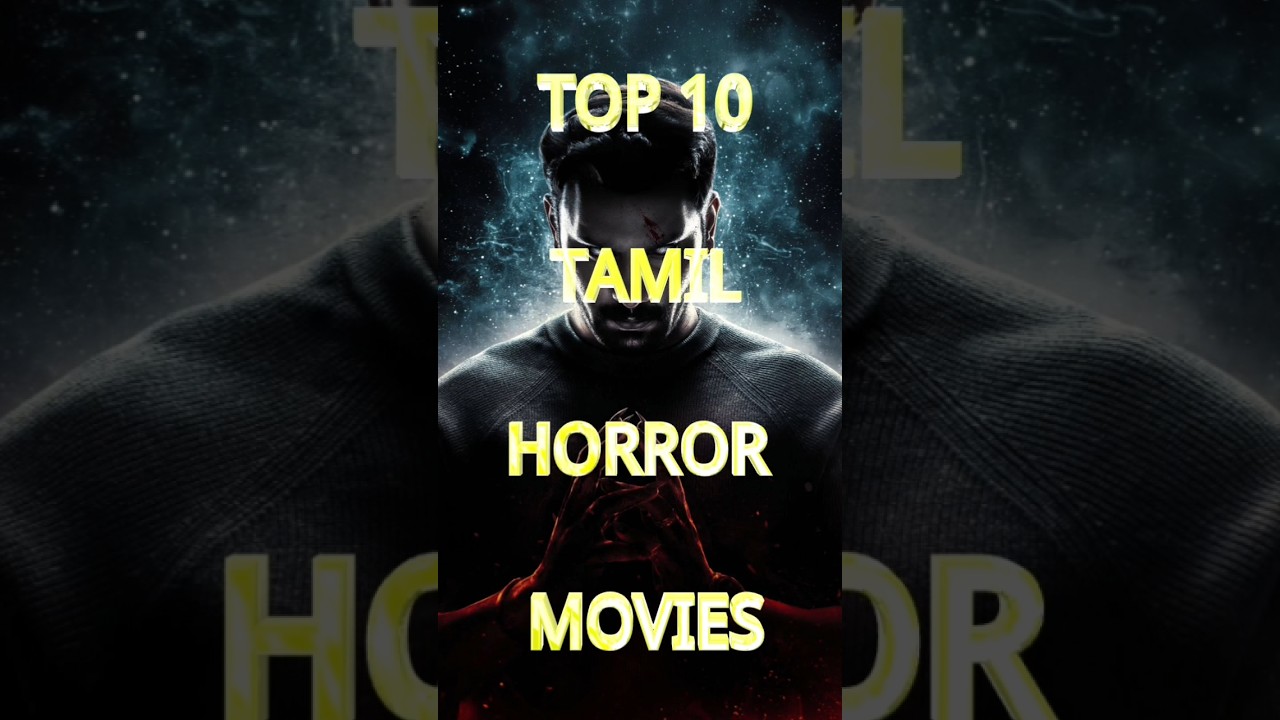 Top 10 Tamil Horror Movies 👻🔥