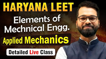 Haryana LEET - 2025 | Elements of Mechanical Engineering | Detailed Theory Class #haryanaleet #leet