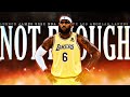 LeBron James Mix ~ “Not Enough” (Ft. Juice Wrld)