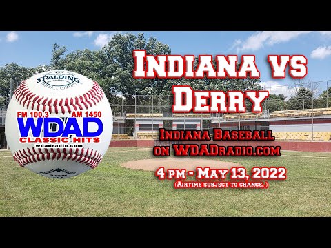 Indiana Indians vs Derry Trojans Baseball (5-13-22)