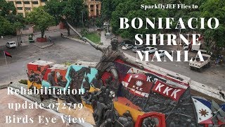 Bonifacio Shrine / Manila Rehabilitation / clean up update 072719 / birds eye view #djispark