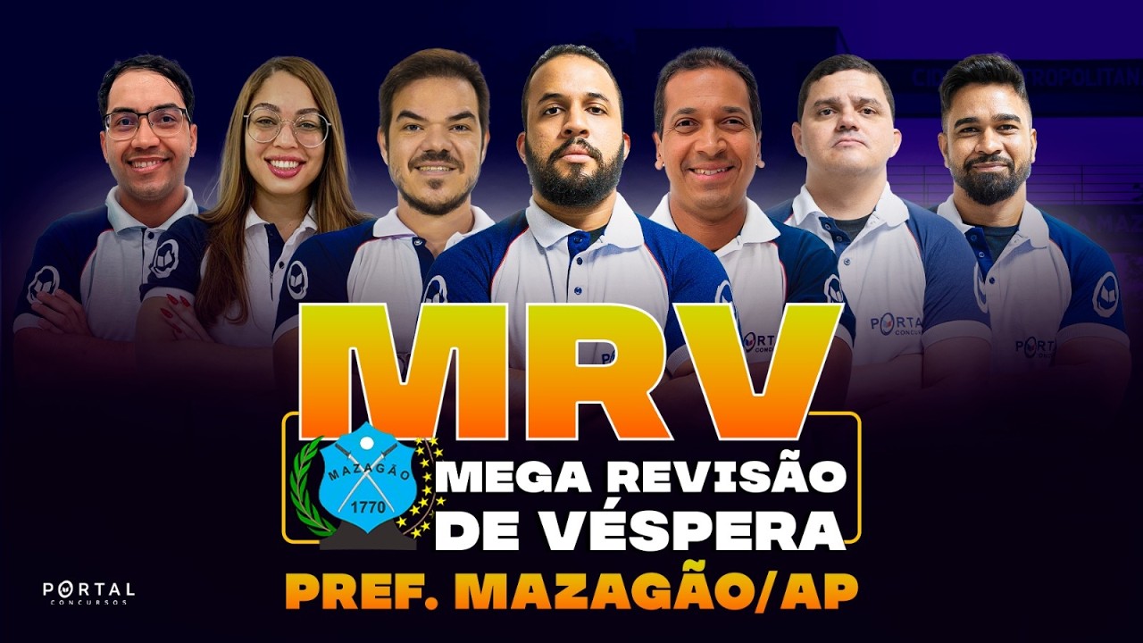 CONCURSO PREF. MAZAGÃO/AP: MEGA REVISÃO DE VÉSPERA