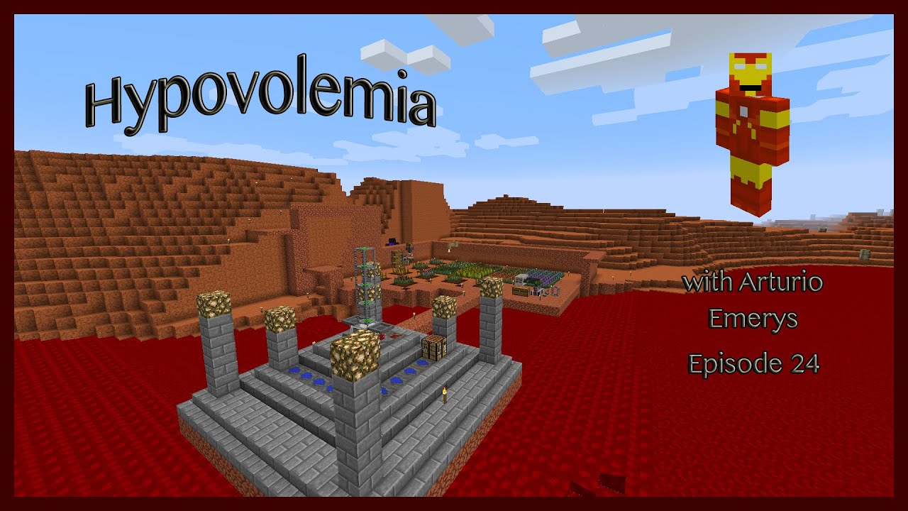 Hypovolemia EP 24 (Botania Daybloom, Nightbloom, Endoflame) 