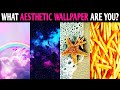 WHAT AESTHETIC WALLPAPER ARE YOU? Personality Test Aesthetics Quiz - 1 Million Tests