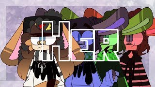 Her [MEME]