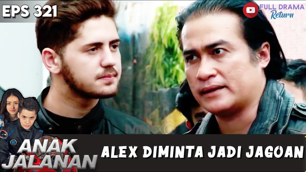 MARAH SAMA TRISTAN, MANG KOBAR PILIH ALEX JADI PEMBALAP -  ANAK JALANAN