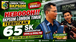 SHOCKING!! EAST LOMBOK BKPSDM ISSUES 65 TERMINATION DECREES FOR PPPK & PART-TIME PPPK, HERE ARE T...
