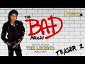 Michael Jackson - The Bad Medley - The Legend Word Tour (Teaser 2) [FANMADE]