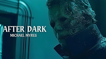 Michael Myers - After Dark [Halloween Trilogy]