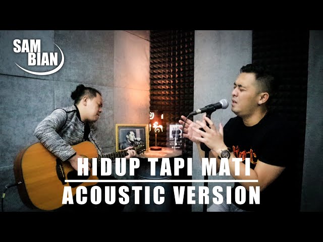 Hidup Tapi Mati - SamBian || Cover Acoustic Version class=