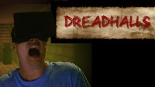 Dreadhalls on the Oculus Rift