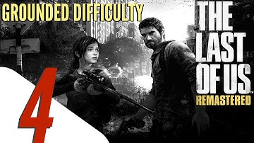 The Last of Us Remastered - Grounded Difficulty Walkthrough Part 4 - Outskirts 2 (All Collectibles)