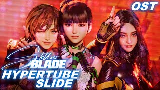 Stellar Blade OST | Hypertube Slide | POP Soundtrack