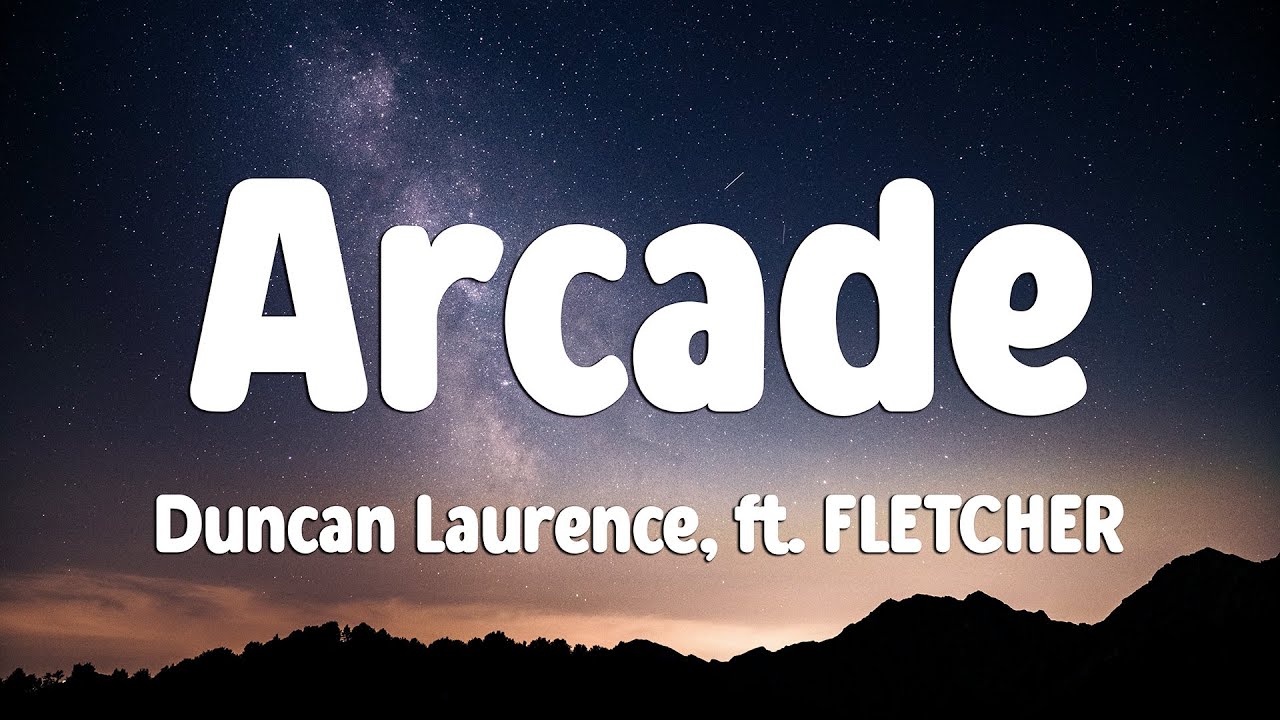 Duncan Laurence - Arcade (Lyrics) ft. FLETCHER - YouTube