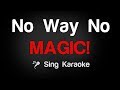 MAGIC No Way No Karaoke Lyrics 