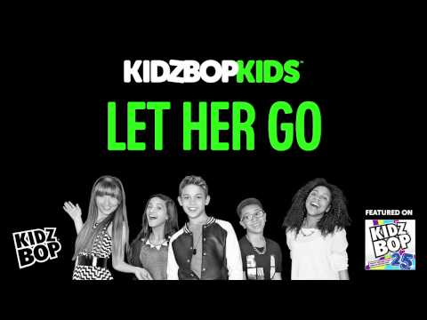 KIDZ BOP Kids - Let Her Go (KIDZ BOP 25)