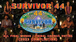 Survivor 44 - ALL Final Words / Tribal Council Voting (2023 Compilation)