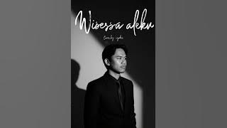 Wisessa aleku - fitri adiba bilqis | cover by Syukri