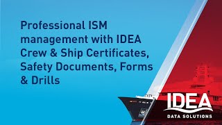 Professional ISM Management with IDEA   Crew & Ship Certificates, Safety Documents, Forms & Drills