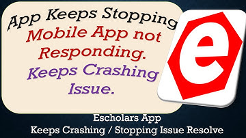 How To Fix Escholars App Keeps Stopping | Keeps Crashing Problem | Problem Resolved