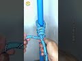 How to tie Knots rope diy idea for you #diy #viral #shorts ep1577