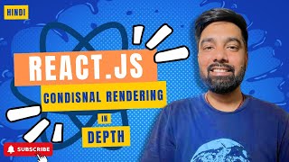 Conditional Rendering in depth in React Hindi - 11 (React Tutorial) - Az Bytes