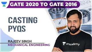 Casting PYQs | Mechanical | GATE 2020 to GATE 2016 | Rajeev Singh