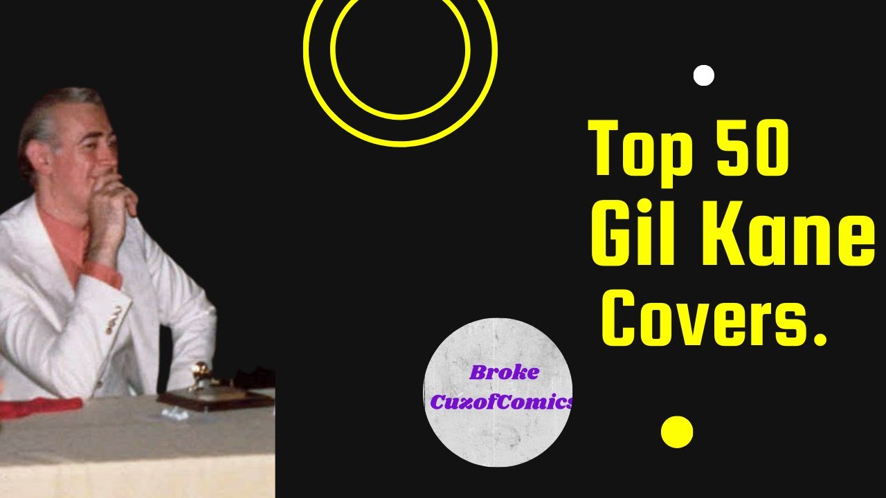 Top 50 Gil Kane Comic Book Covers.