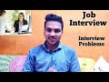 Job interview first interview problems interview questions