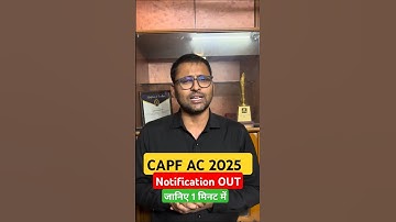 capf ac 2025 notification |CAPF Assistant Commandant Notification Out #shorts #utkarshdefenceacademy