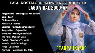 NOSTALGIA BAND 2000AN YANG TERLUPAKAN