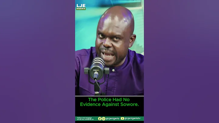 The police had no evidence against Sowore