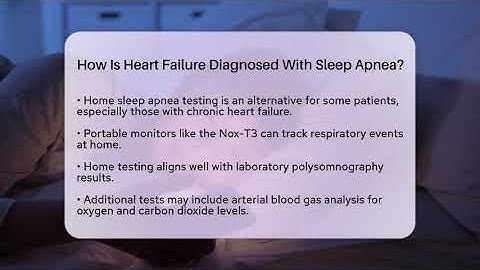 How Is Heart Failure Diagnosed With Sleep Apnea? - Sleep Apnea Support Network