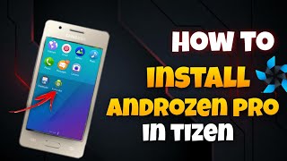 How To Download And Install Androzen Pro || Install Androzen Pro On Tizen Device