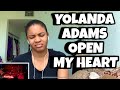 Yolanda Adams “ Open my heart “ Reaction