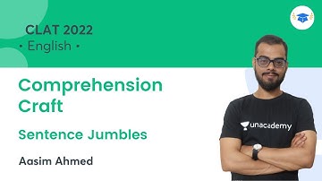 Comprehension Craft l Sentence Jumbles l English l CLAT 2022 l Unacademy Law l Aasim Ahmed