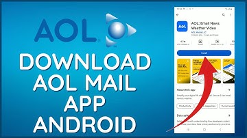 How To Download AOL Mail App On Android 2024?