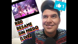 || REACCION || RBD - BESAME SIN MIEDO (LIVE)