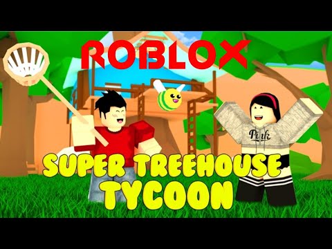 Tajkon Super Domika Na Dereve V Robloks Super Treehouse Tycoon Roblox U Dodik72 - super treehouse tycoon roblox