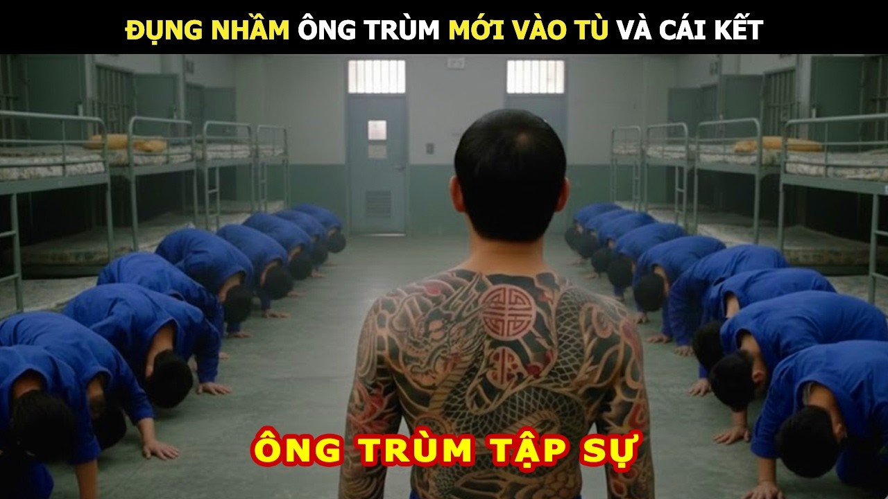 Đụng Nhầm Ông Trùm Mới Vào Tù Và Cái Kết | Review Phim Lẻ Hay