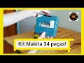 Kit 34 peças Makita - veja o que vem nele