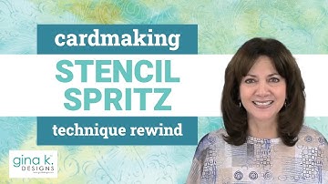 Stencil Spritz - Technique Rewind
