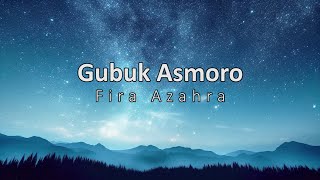 GUBUK ASMORO - FIRA AZAHRA (LIRIK) | AGENG MUSIC
