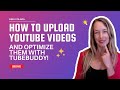 How to Upload a Video Using TubeBuddy: Step-by-Step Guide