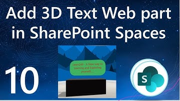 Add 3D Text using Text web part to a SharePoint Space | Mixed Reality with SharePoint Space