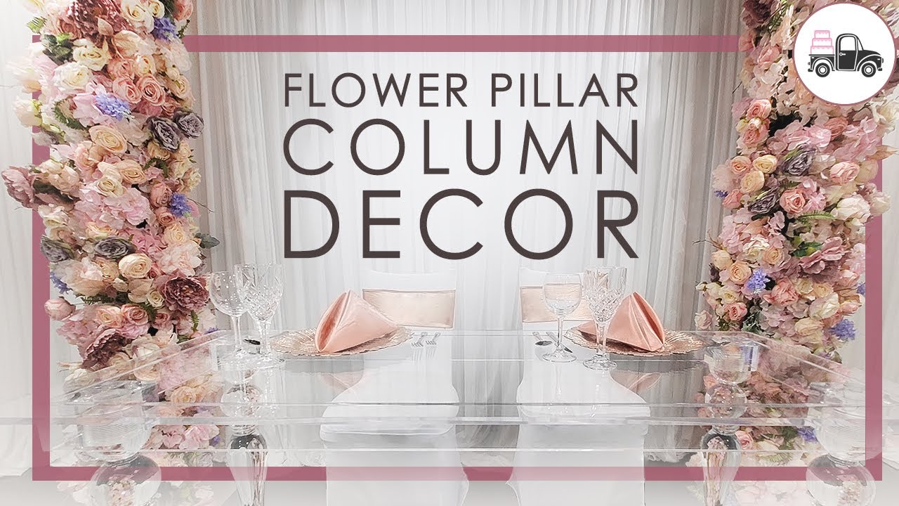 DECOR 101 HOW TO DIY A FLOWER PILLAR COLUMN YouTube